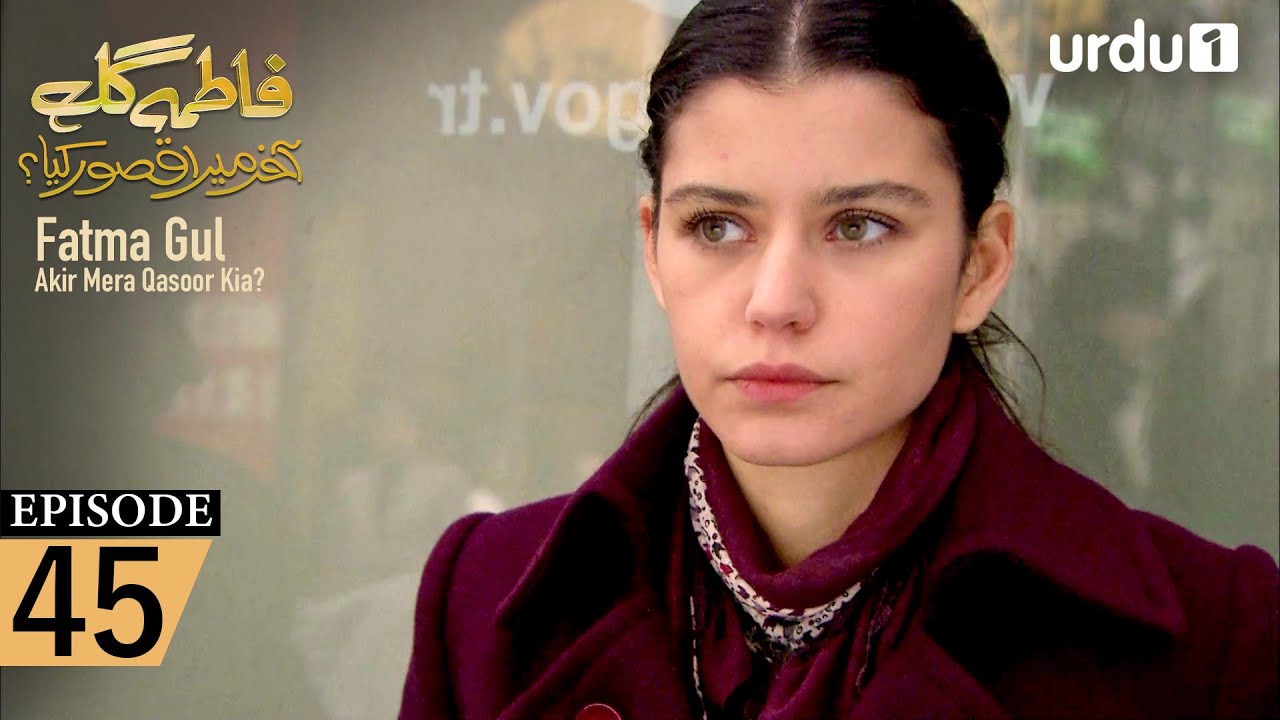 Fatma Gul | Episode 45 | Turkish Drama | 8 October 2025