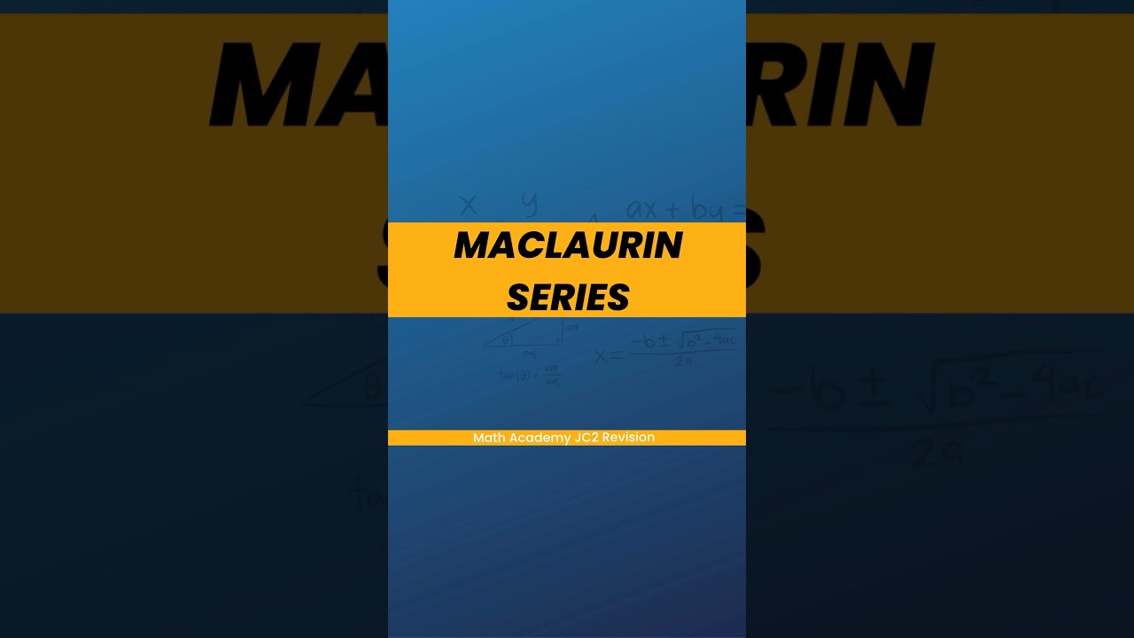 JC H2 Math Tuition: Macalurin Series Revision