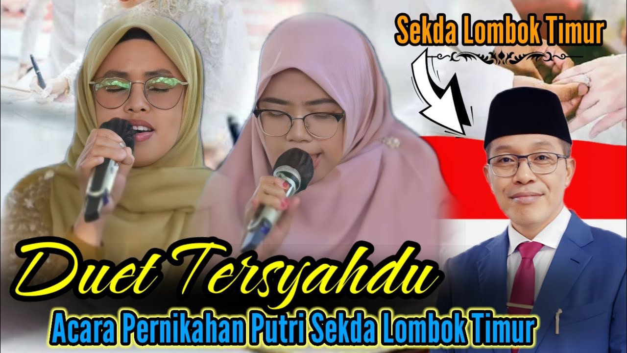 Duet Qoriah Tersyahdu Se Indonesia || Pernikahan putri Sekda Lombok Timur #qoriahinternasional