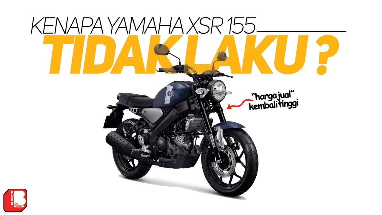 Kenapa yamaha xsr 155 tidak laku ? | Padahal harga jual kembali tinggi
