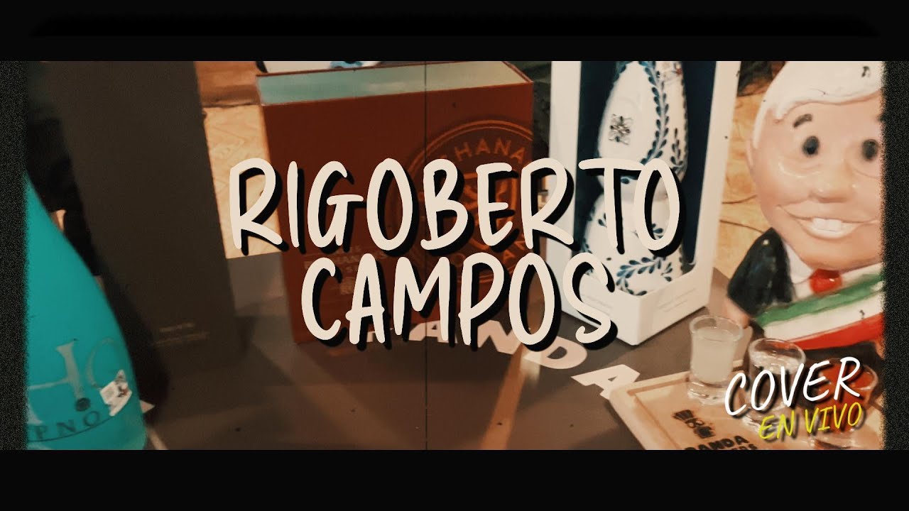 RIGOBERTO CAMPOS - Alto Impacto (Cover En Vivo)