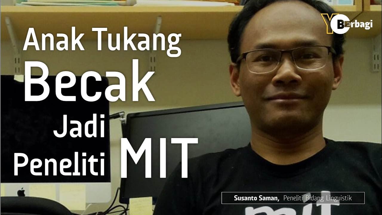 BerbagINSPIRASI | Anak Tukang Becak yang Meneliti Sampai ke MIT