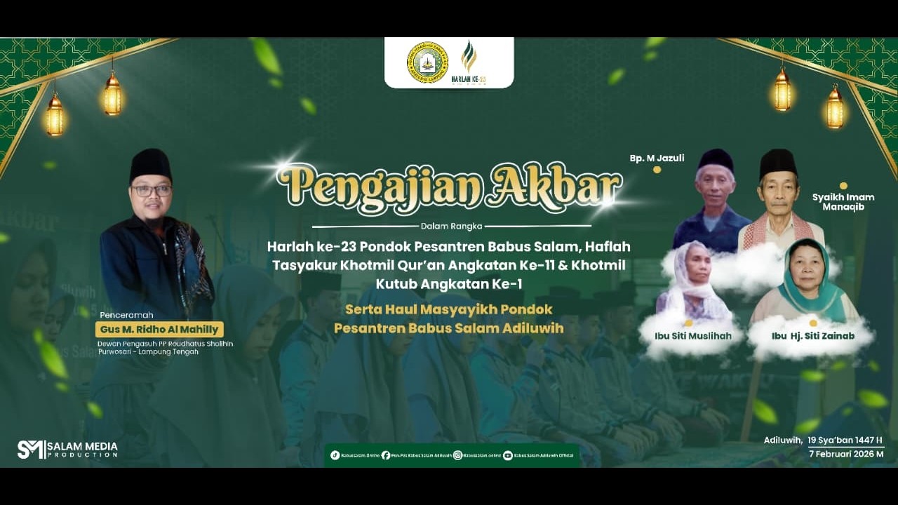 LIVE Pengajian Akbar Harlah Ke-23 Pondok Pesantren Babus Salam 2026