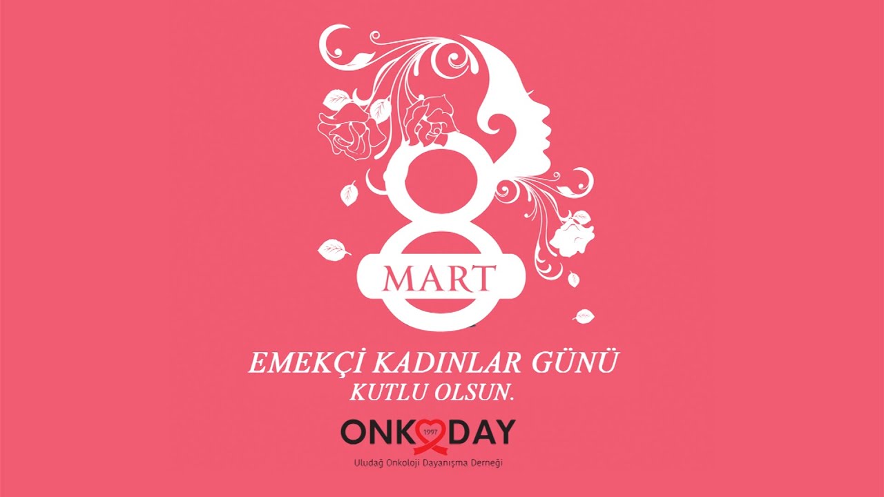 8 Mart Dünya Emekçi Kadınlar Günü Kutlu Olsun...