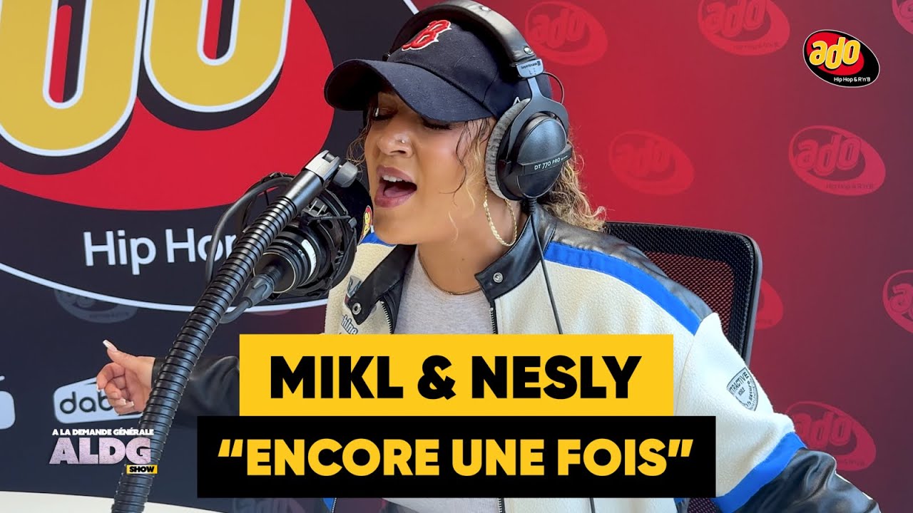 Mikl & Nesly - Encore une fois (ALDG Live sur Ado)