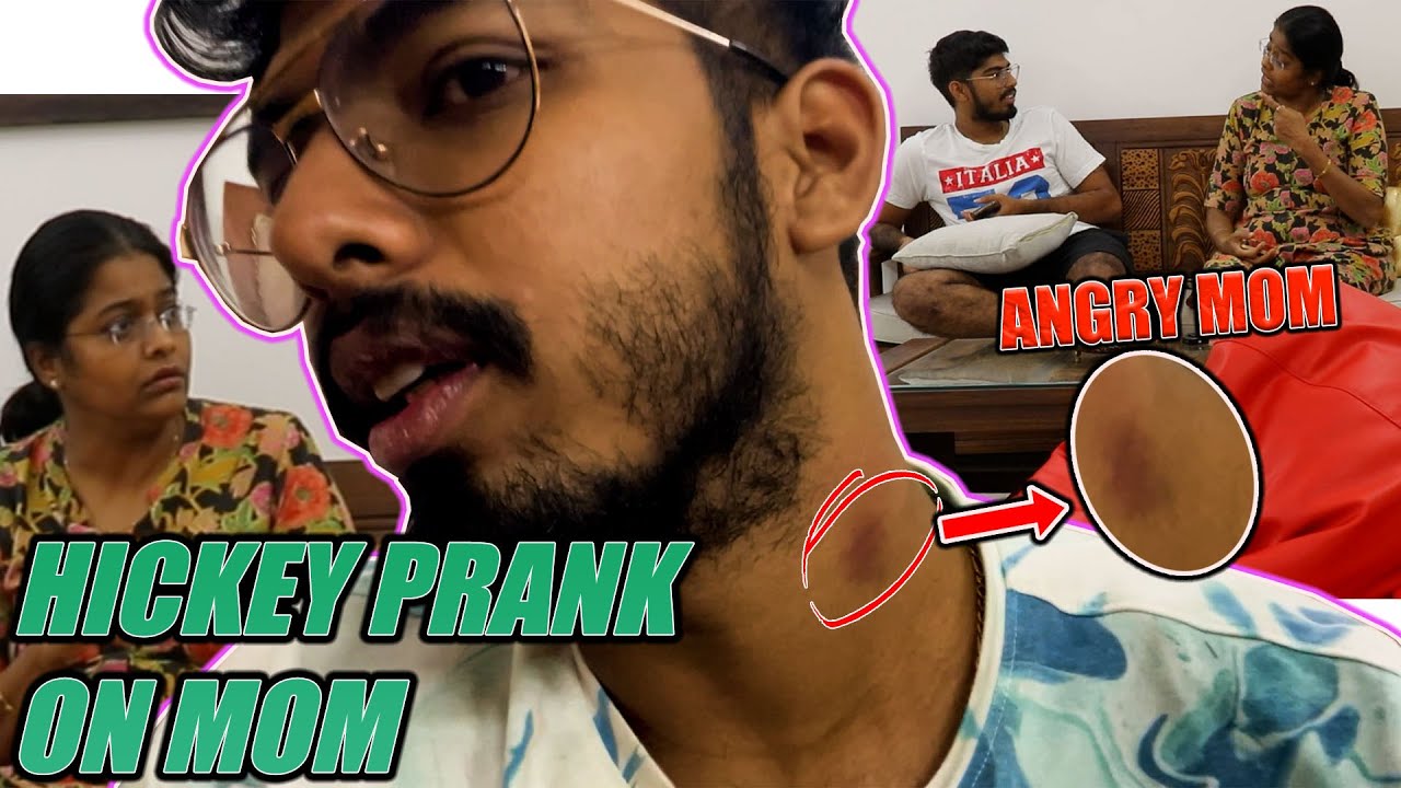 HICKEY PRANK ON MOM || MOM SUPER PISSED OFF || @momfluencer @sneholic #justbanana