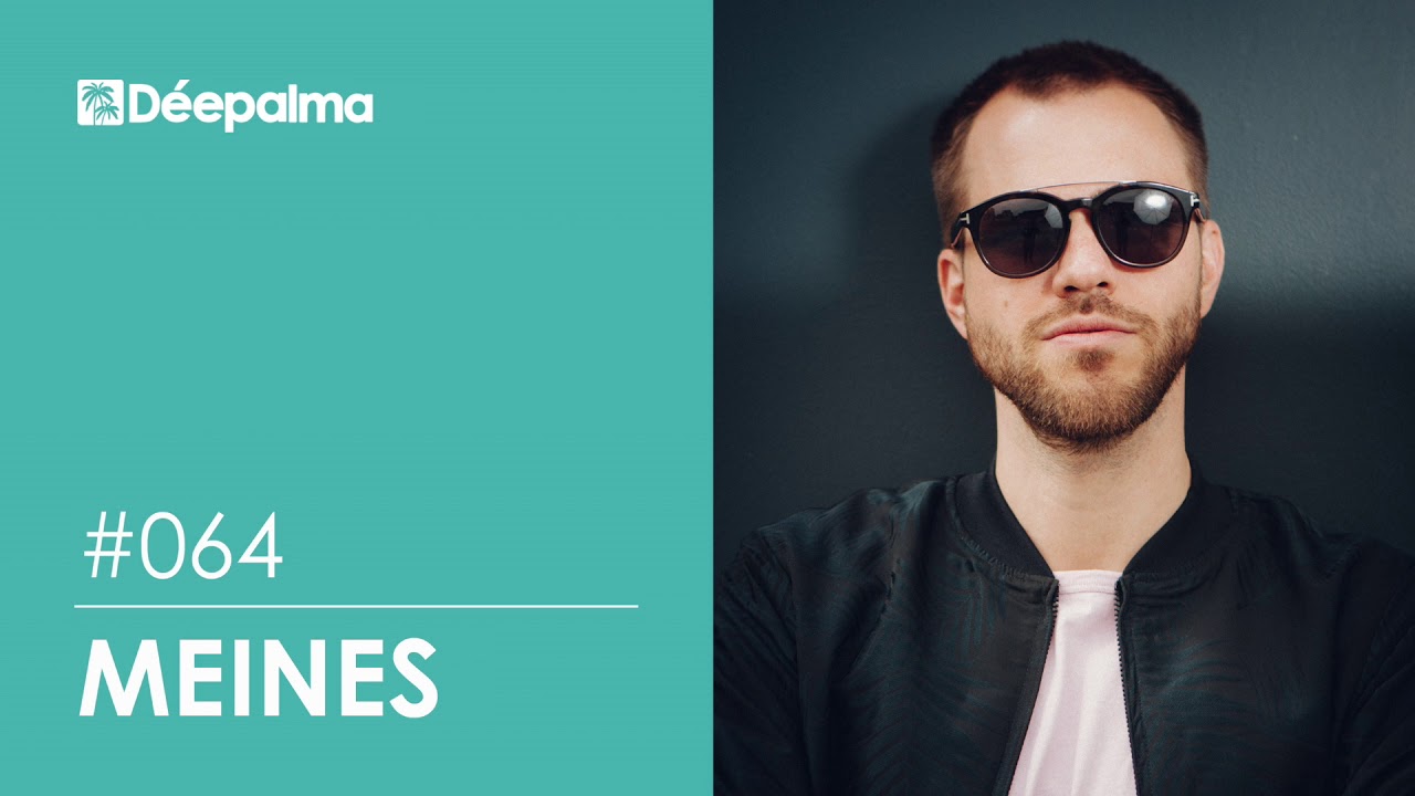 Déepalma Radioshow #064 by Meines [Déepalma Records]