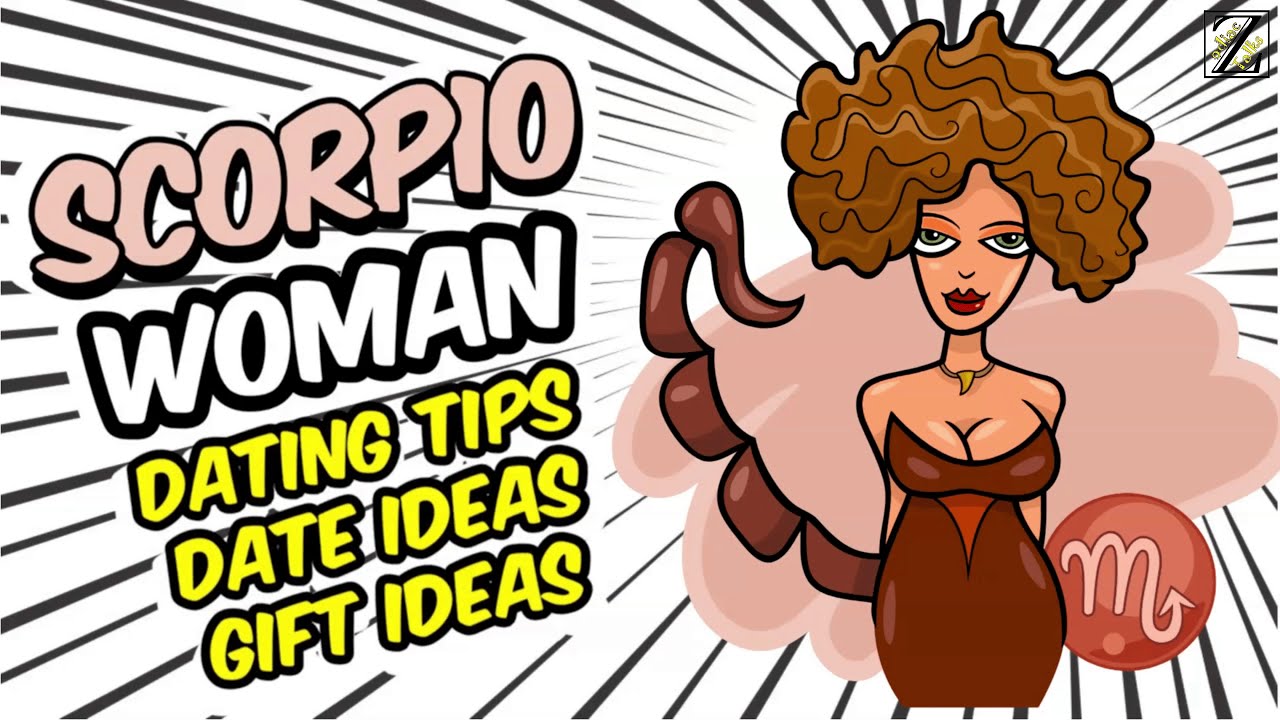 Dating a Scorpio Woman – Tips, Gift and Date Ideas