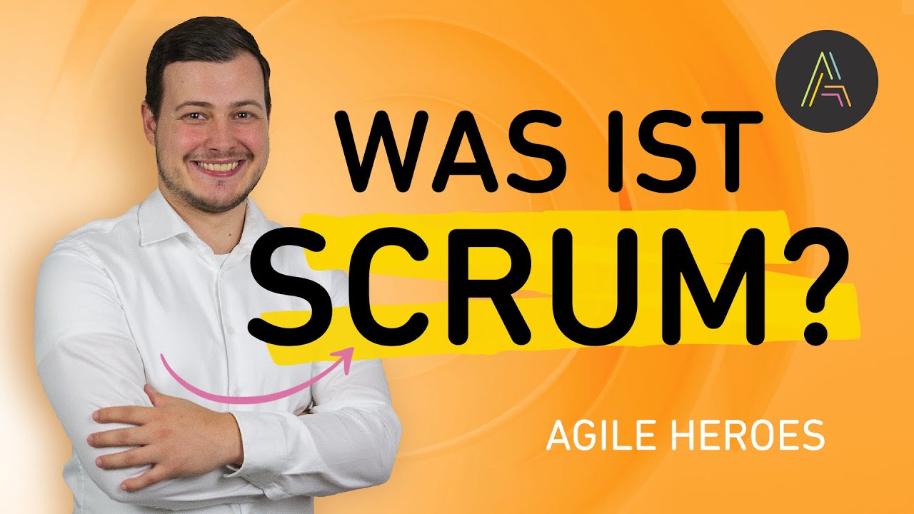 Was ist Scrum? Die perfekte Erklärung für Einsteiger! 💡