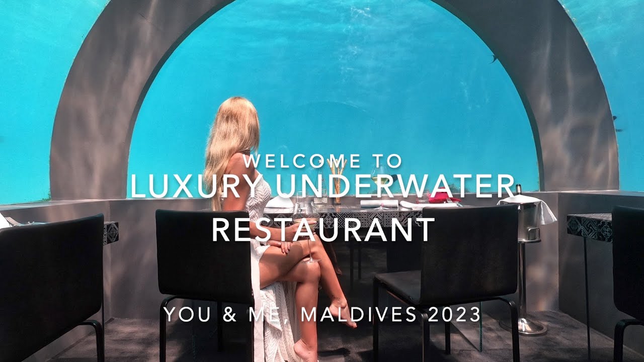 4K Maldives LUXURY Underwater Restaurant You & Me, 2023