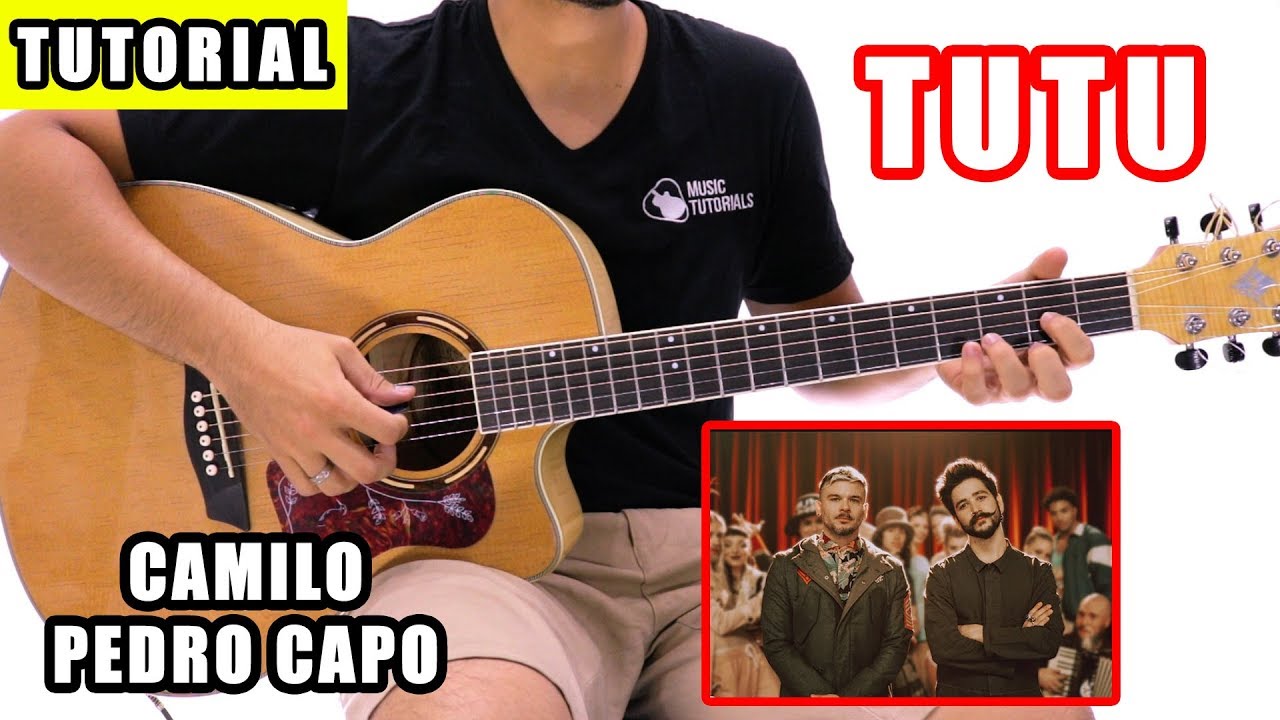🥰 Cómo tocar TUTU de Camilo Ft Pedro Capo en Guitarra | Tutorial + PDF GRATIS ❤