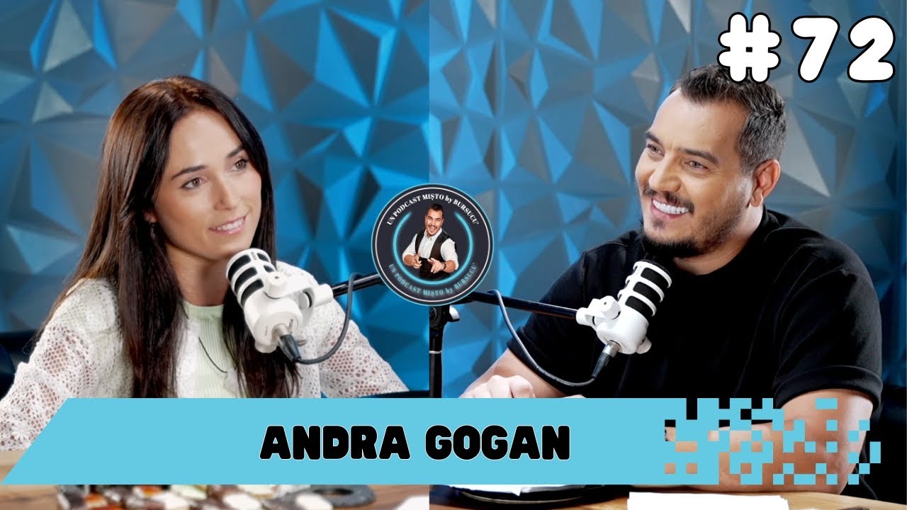 un PODCAST mișto - ANDRA GOGAN - Vocea unei Generații