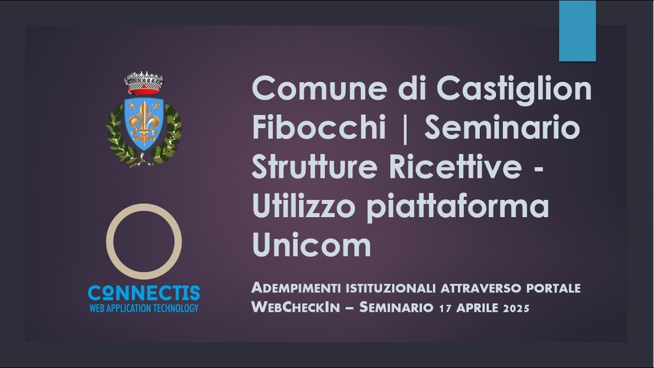 Comune di Castiglion Fibocchi - Seminario Strutture Ricettive - Utilizzo WebCheckIn - 17/04/25 PT. 1