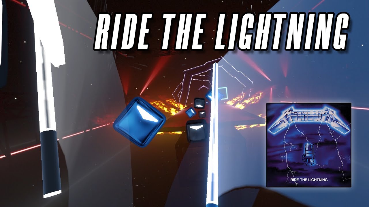 Ride the Lightning - Metallica | Beat Saber Map Preview