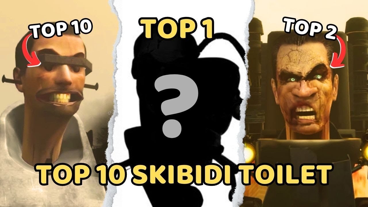 Top 10 Skibidi Toilet MẠNH NHẤT Tập 1-57| Phân Tích & Giả Thuyết