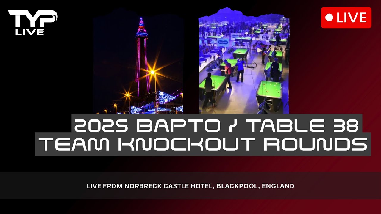 Table 38 BAPTO 2025 Knockout Rounds | Norbreck Castle Hotel Blackpool