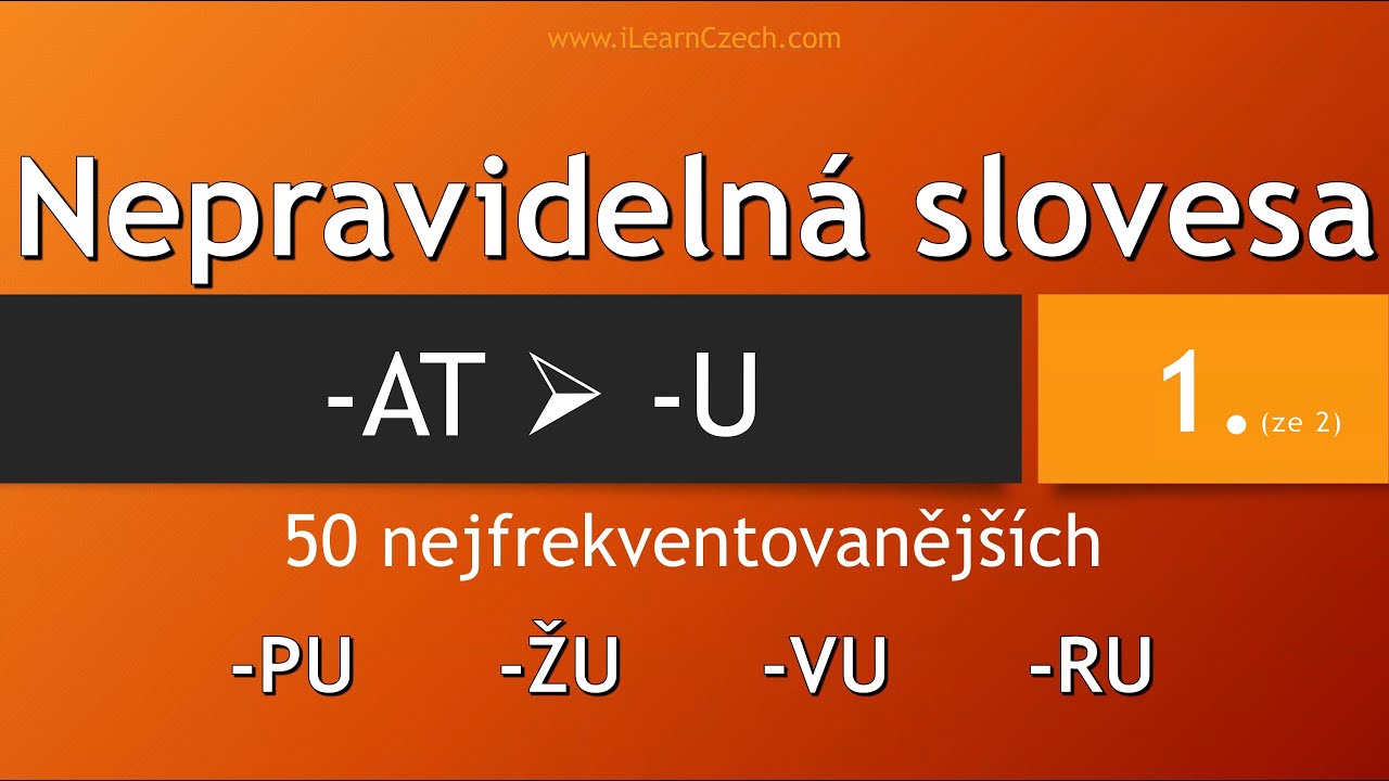 Learn Czech A2-B2: Nepravidelná slovesa -AT 1/2