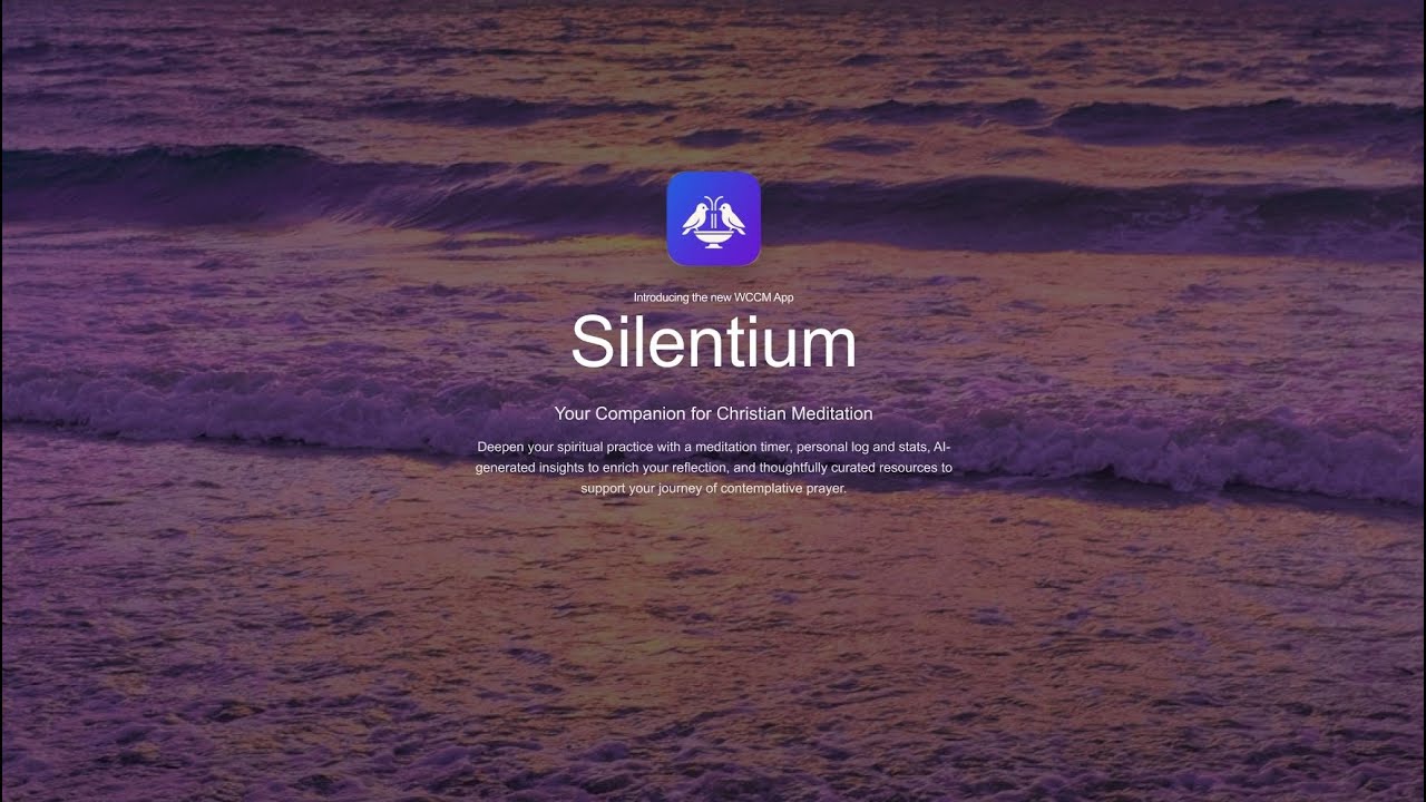 Silentium: The Meditation Mobile App from the WCCM