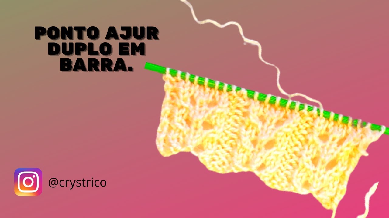 Ponto Fantasia N°18 -  Ajur Duplo em Barra - Crys Tricô!