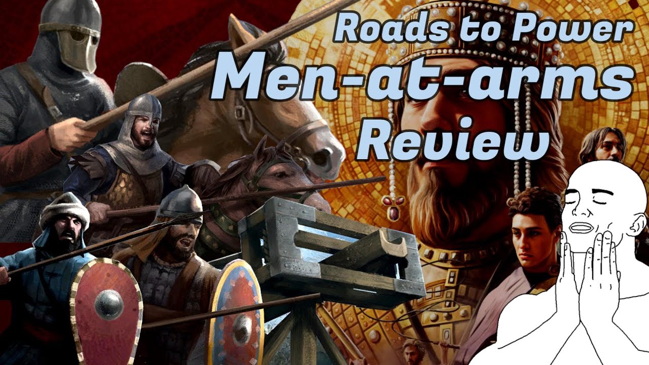 CK3: Roads to Power Men-at-arms Reviewed!