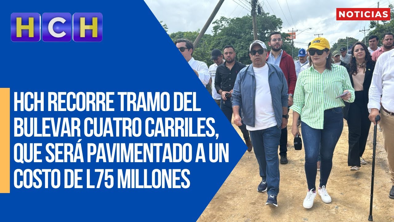 HCH recorre tramo del bulevar cuatro carriles, que será pavimentado a un costo de L75 millones