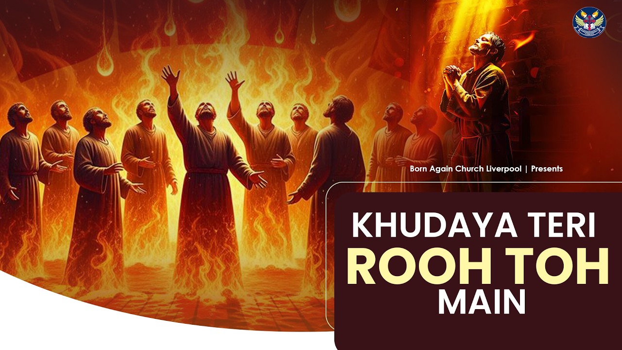 KHUDAYA TERI ROOH TOH MAIN || BORN AGAIN CHURCH LIVERPOOL || MASIH SONG 2026 ||