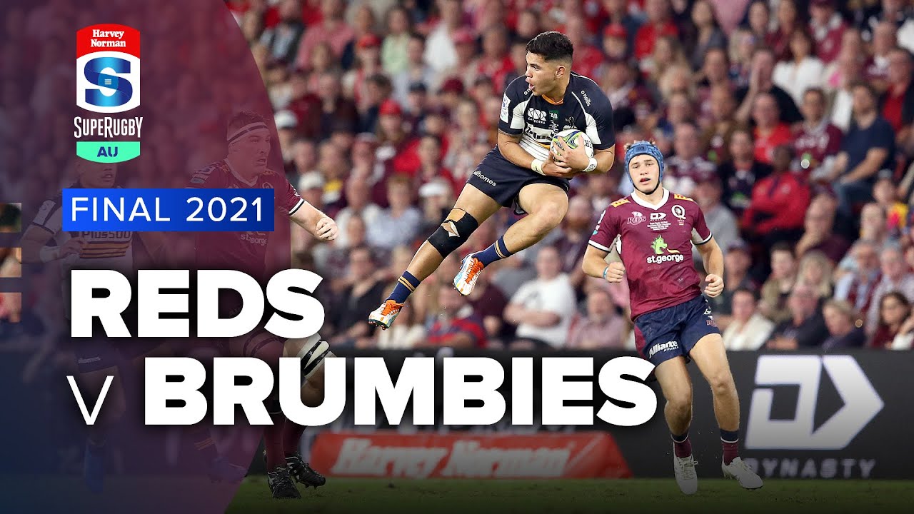 Super Rugby AU | Reds v Brumbies - Final Highlights