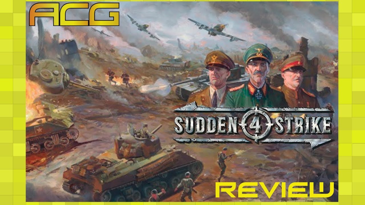 Обзор игры Sudden Strike 4: «Купить, дождаться распродажи, взять в аренду, не трогать?»