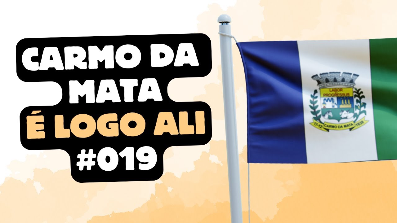 Carmo da Mata - É Logo Ali - Cidade das Essências - #019