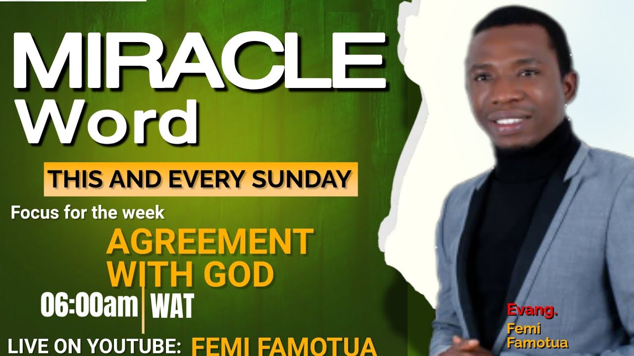 Men that agree with God || Miracle Word || 22nd February 2026