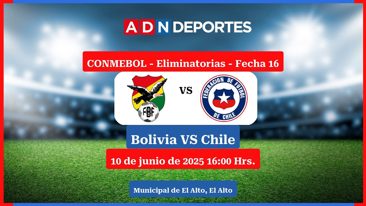 Bolivia vs. Chile | Eliminatorias Sudamericanas