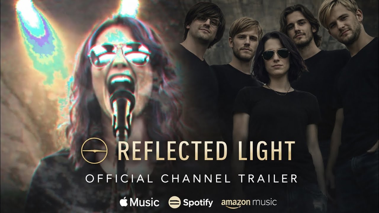 Reflected Light | Official Channel Trailer
