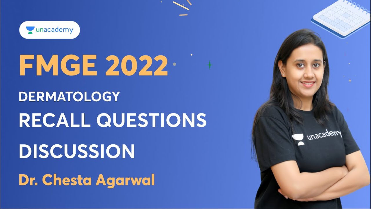 FMGE 2022 | Dermatology recall questions discussion | Dr. Chesta Aggarwal | Unacademy NEET PG