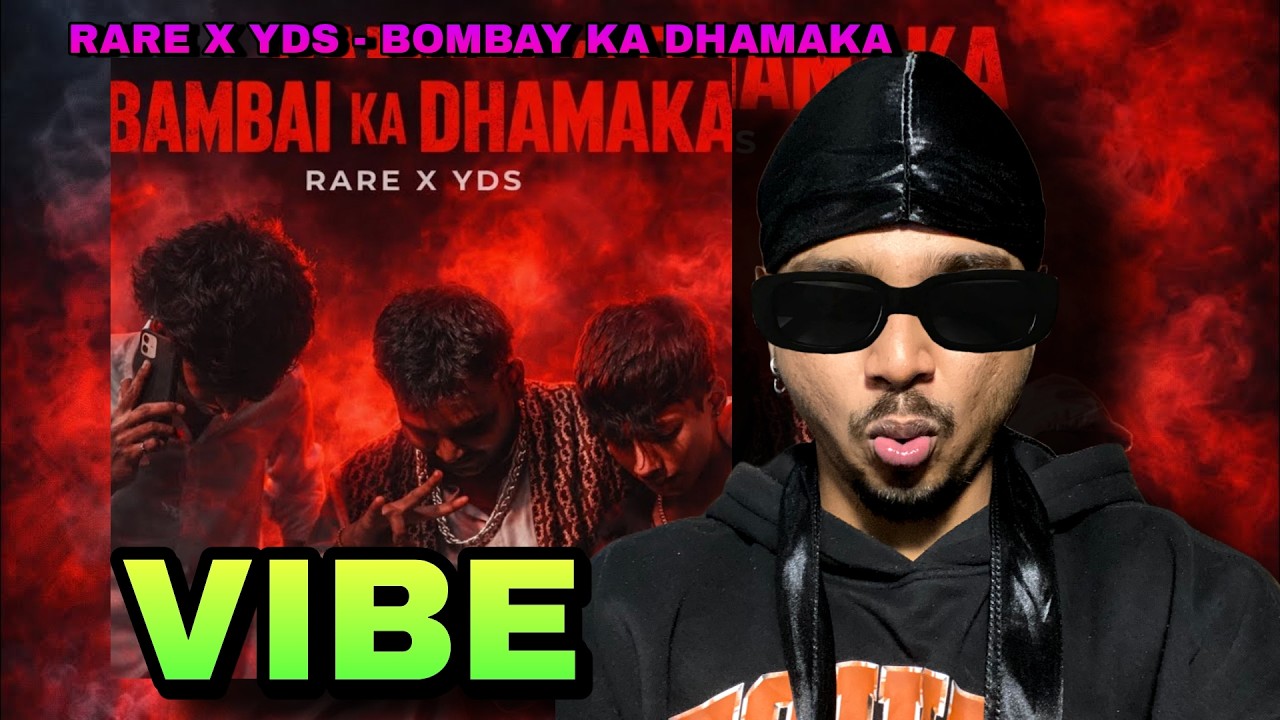 RARE x YDS -  BAMBAY KA DHAMAKA ( MC )  | REACTION |
