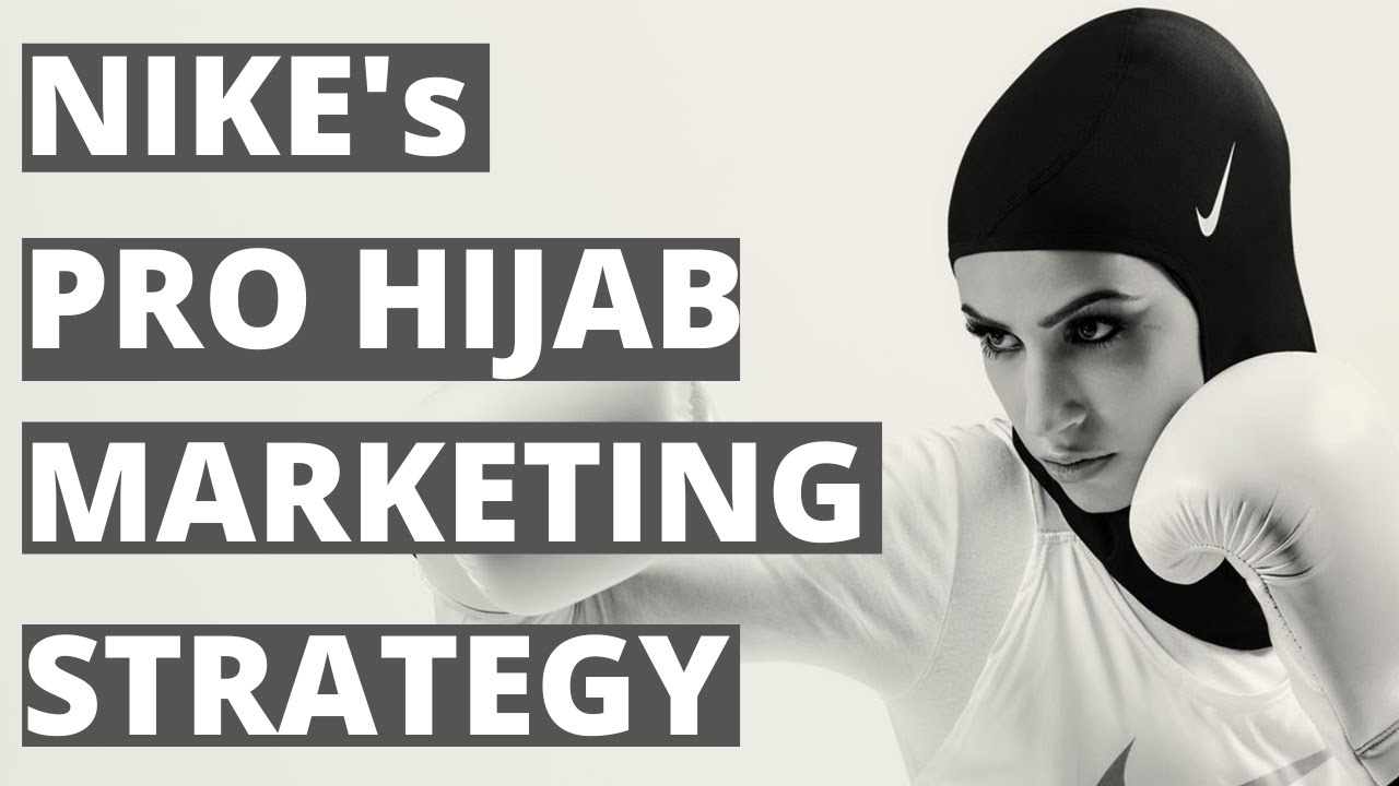 Nike Marketing Strategy | Segmentation | Pro hijab | Muslim Women Athlete | Middle East | Case Study