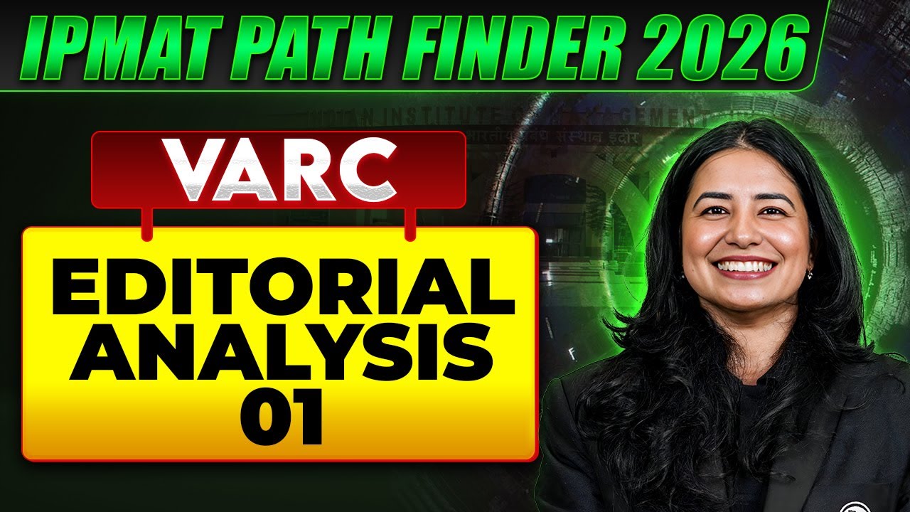 Editorial Analysis Lec 01 | VARC | IPMAT 2026 Preparation