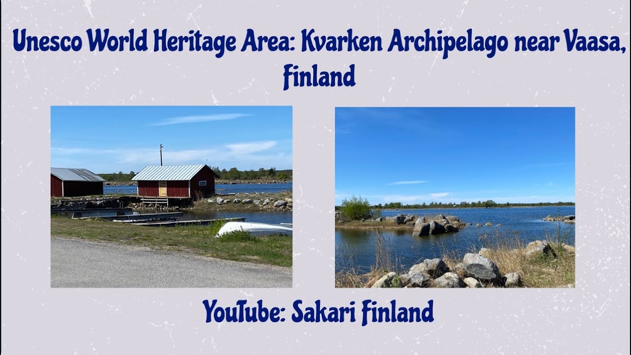 Kvarken Archipelago, Unesco World Heritage area