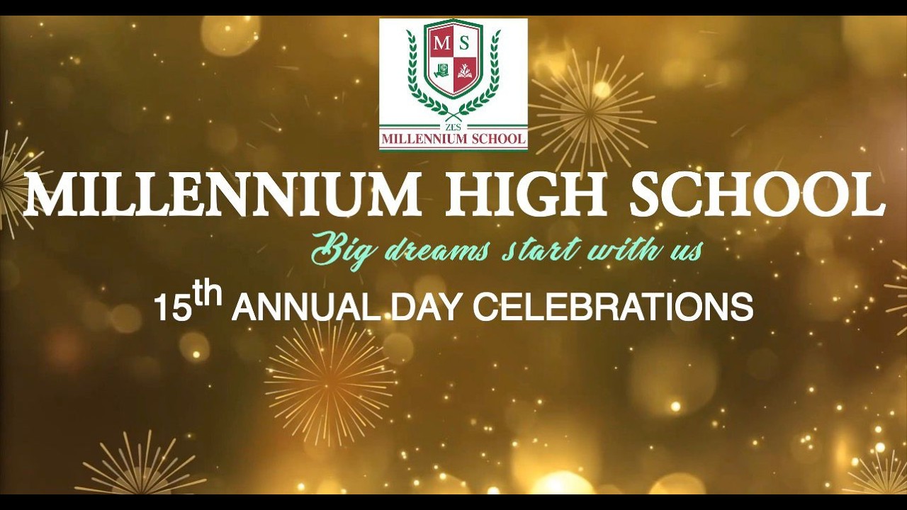 MILLENNIUM SCHOOL - 15th ANNUAL DAY CELEBRATIONS -2026