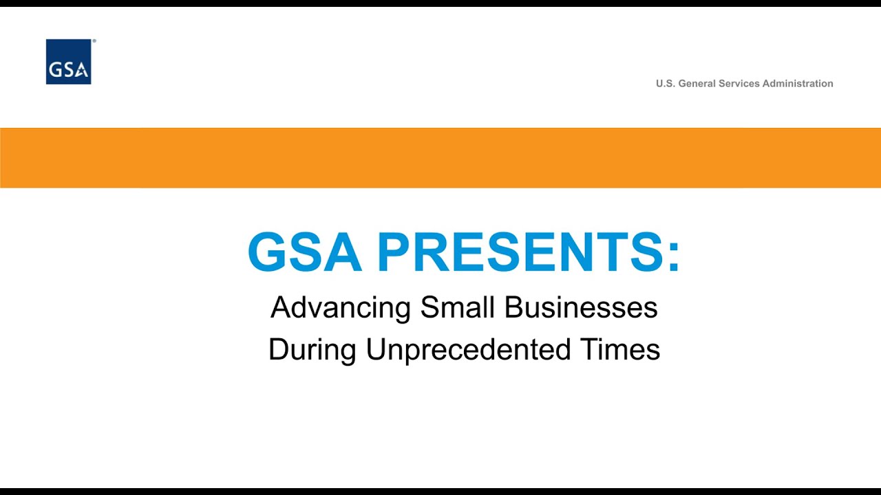 GSA Presents: Advancing Small Businesses During Unprecedented Times - SDB & HubZones