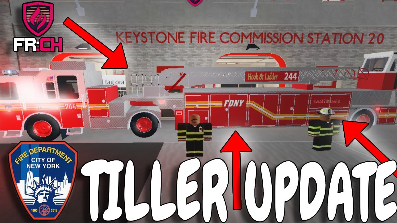 FDNY TILLER UPDATE!! Roblox FRCH