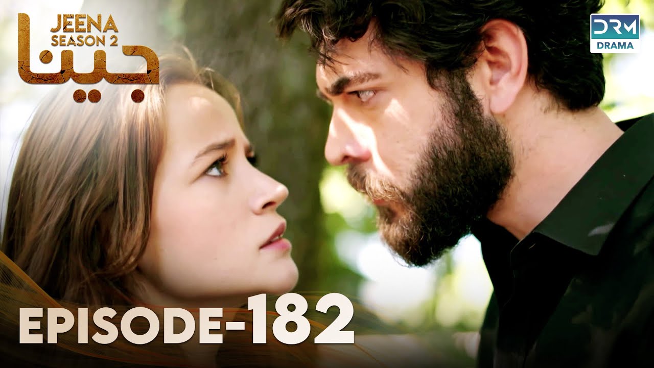 Turkish Drama in Urdu | JEENA Season 2 Episode 182 | Urdu Dubbed | UH11