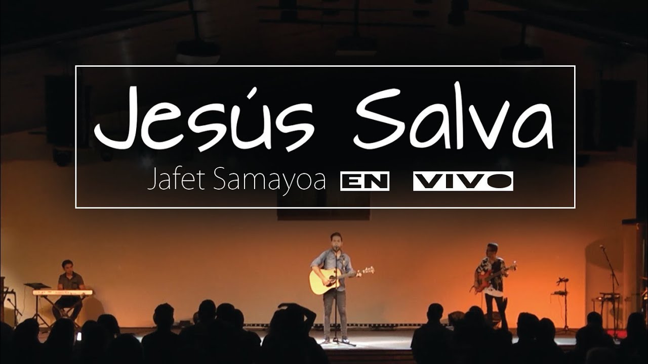 JESÚS SALVA / Jafet Samayoa & Banda Familia Semilla en vivo