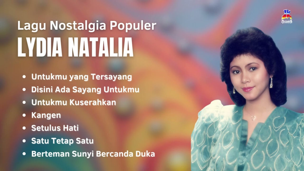 Lydia Natalia Lagu Nostalgia Populer | Untukmu Yang Tersayang, Disini Ada Sayang Untukmu