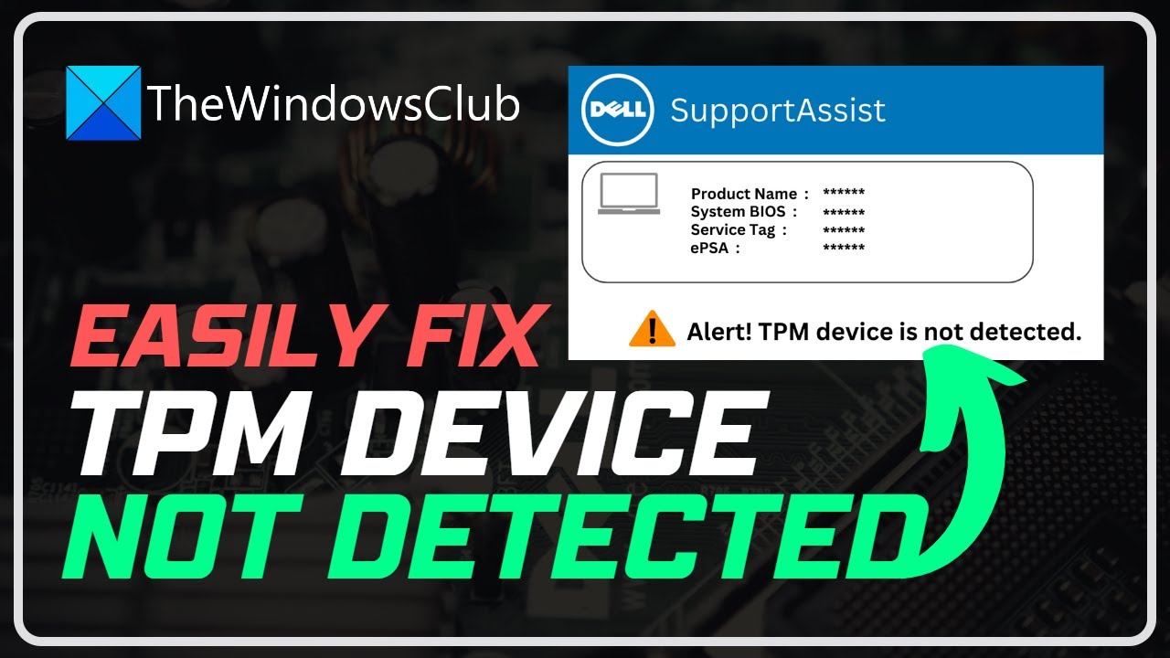 Fix Alert! TPM device is not detected error on Dell computers