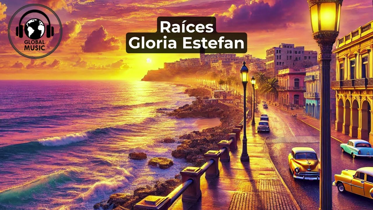Ra&iacute;ces  - Gloria Estefan (Letra)
