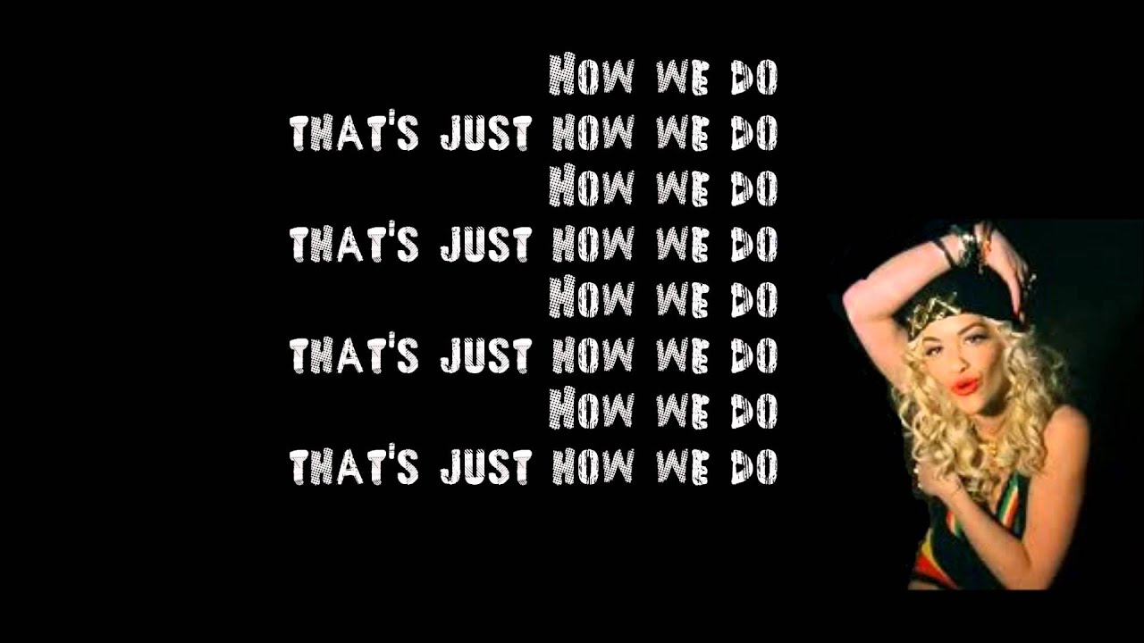 Rita Ora - Party and Bullshit (How We Do) Lyrics