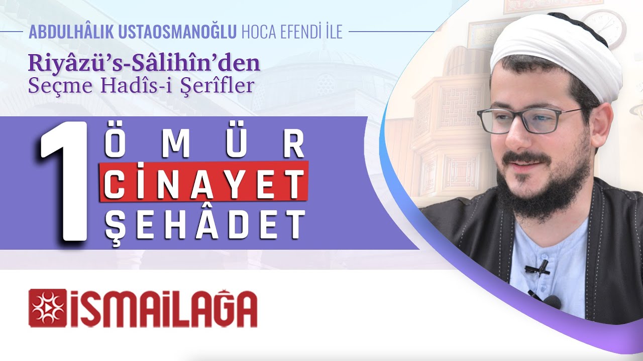 Seçme Hadîsler 14: Günah Bataklığından Kurtuluş Kapısı - Abdülhâlık Ustaosmanoğlu Hoca Efendi
