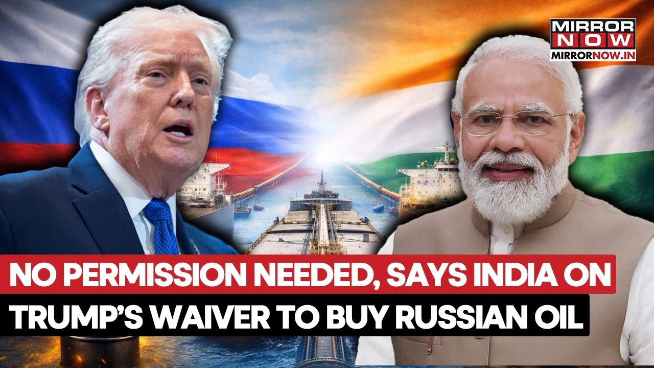 India Reacts To US 'Waiver' To Purchase Russian Crude Oil, Says Don't Need Permission | Watch