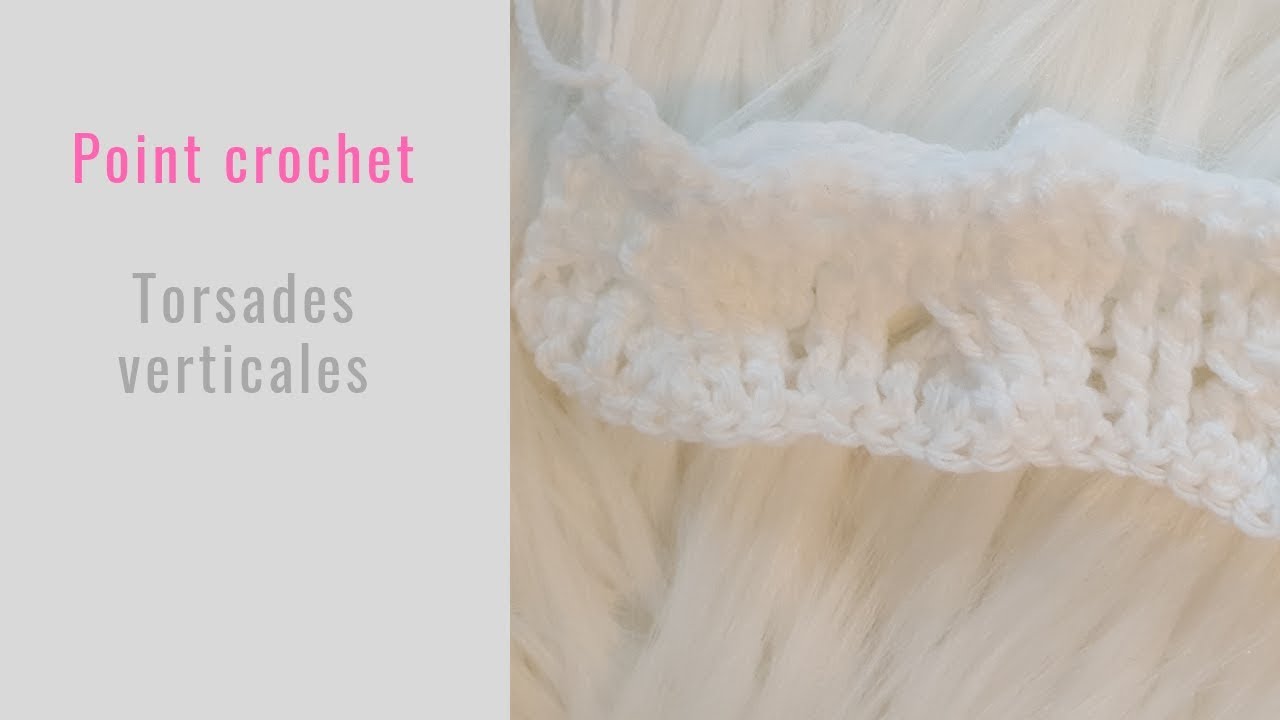 Torsades verticales au crochet