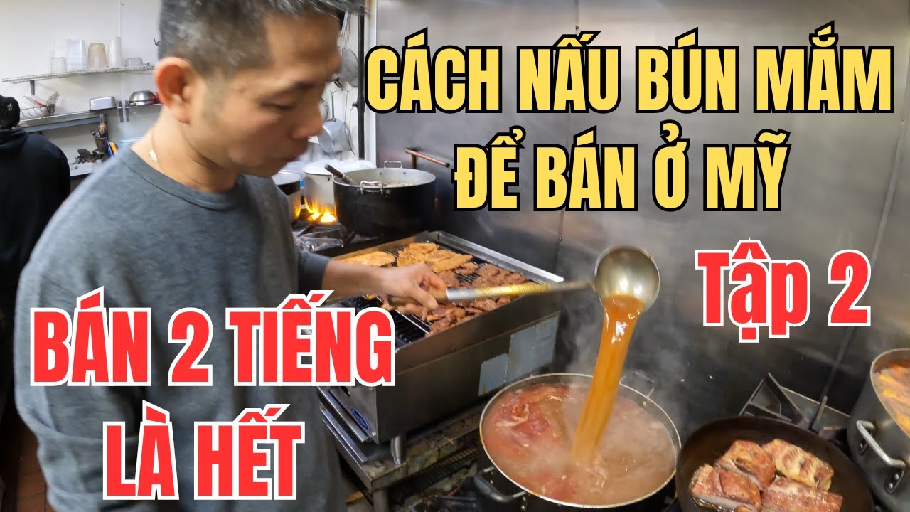 Tiệm Cơm Chỉ Dì 7 | Bán 2 Nồi Bún Mắm Chỉ Vài Tiếng Là Hết Ở Mỹ | Tập 2